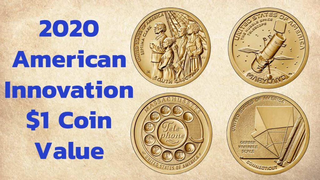2020 American Innovation $1 Coin Value, South Carolina - Septima Clark, Massachusetts - Telephone, Connecticut - Gerber variable scale, Maryland - Hubble Space Telescope coins