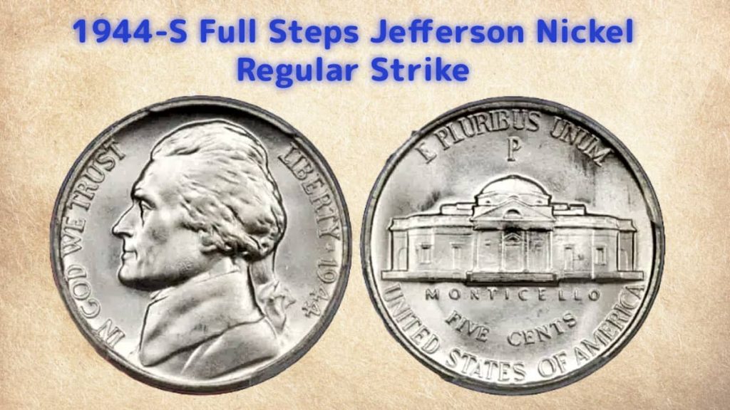 1944-S Full Steps Jefferson Nickel Regular Strike coin