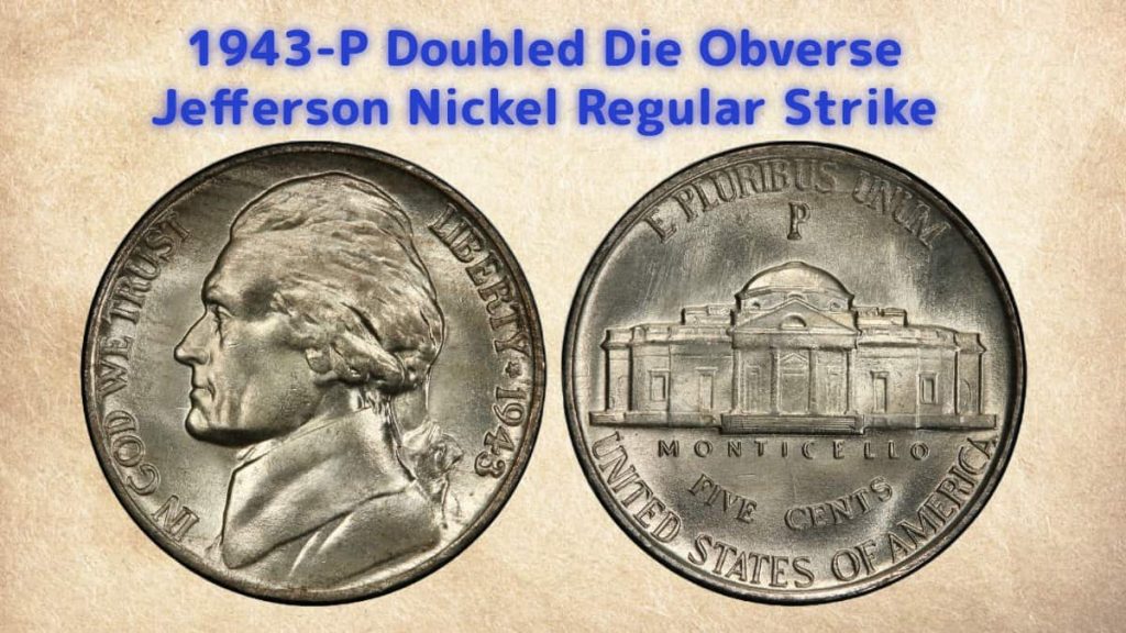 1943-P Doubled Die Obverse Jefferson Nickel Regular Strike
